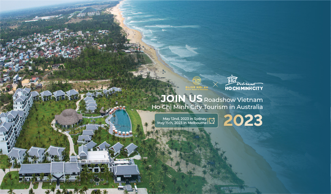 Bliss Hoi An tham gia Roadshow du lịch Tp.Hồ Chí Minh - Việt Nam tại Úc 2023