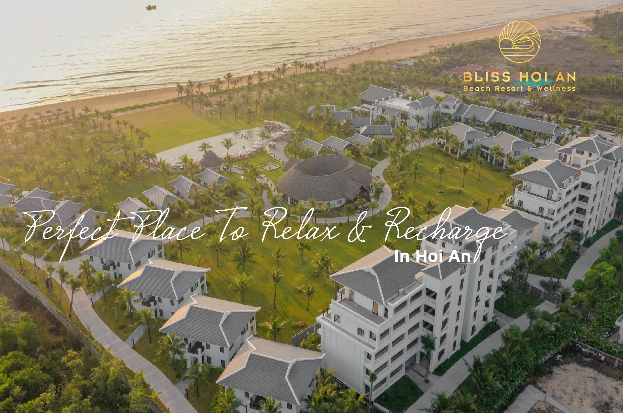 Resort Lý Tưởng Để Tái Nạp Năng Lượng - Bliss Hoi An Beach Resort & Wellness